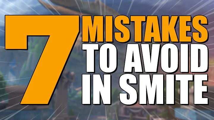 7 MISTAKES TO AVOID IN SMITE!