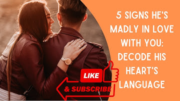5 Signs He