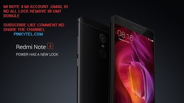 mi note 4 mi account remove umt 100% Solution ON EDL