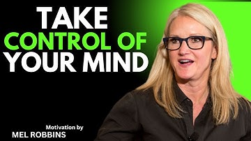 How to Control Your Mind & Redirect Your Energy to Self Transformation Mel Robbins Motivational Spee