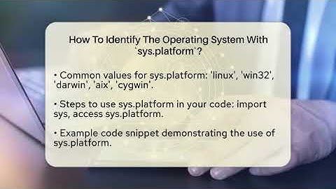 How To Identify The Operating System With `sys.platform`? - Next LVL Programming