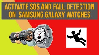 Activate SOS & Fall Detection features on your Galaxy Watch 5 & Watch 6 Classic!