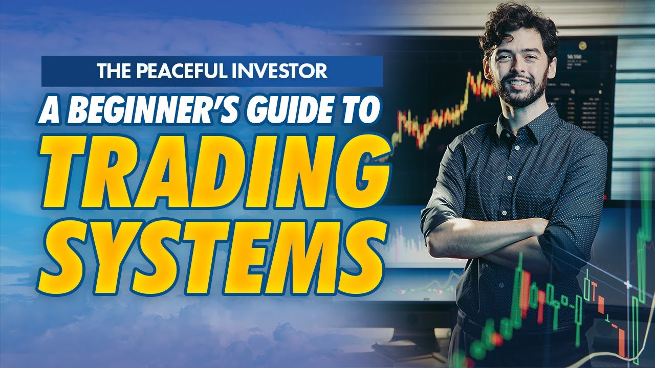 A beginner's guide to trading systems - YouTube