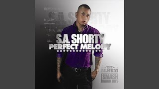 Video thumbnail of "S.A. Shorty - Perfect Melody"