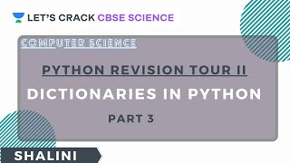 Python Revision Tour II | Part 3 | Computer Science | 12th CBSE | Shalini