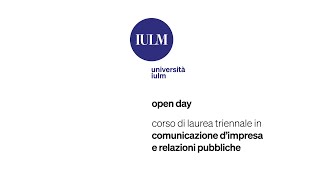 IULM Open Day - Comunicazione dimpresa e relazioni pubbliche
