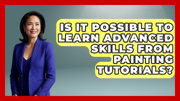 Is It Possible to Learn Advanced Skills From Painting Tutorials? | The Virtual Art Desk News