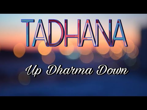 Tadhana by Up Dharma Down Lyrics