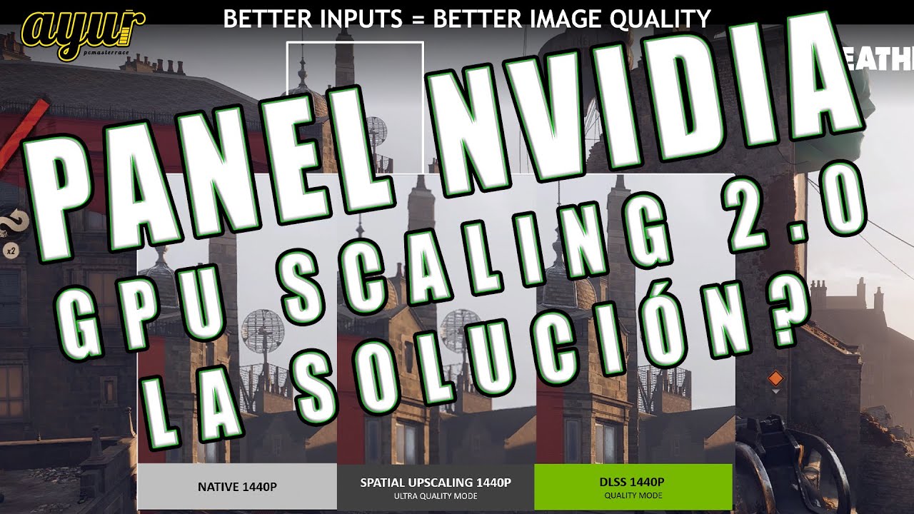 Panel de Control NVIDIA. GPU Scaling - Imagen Sharpening 2.0 La solución?