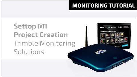 Monitoring tutorial: Settop M1 Project Creation