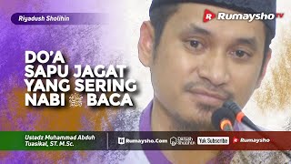 Riyadhus Shalihin (MPD) : Do'a Sapu Jagat, Paling Sering Nabi Baca - Ustadz M Abduh Tuasikal