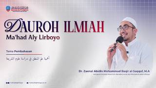 Urgensi Ilmu Mantiq dalam Studi Ilmu Syari' |  DAUROH ILMIAH MA'HAD ALY LIRBOYO #2