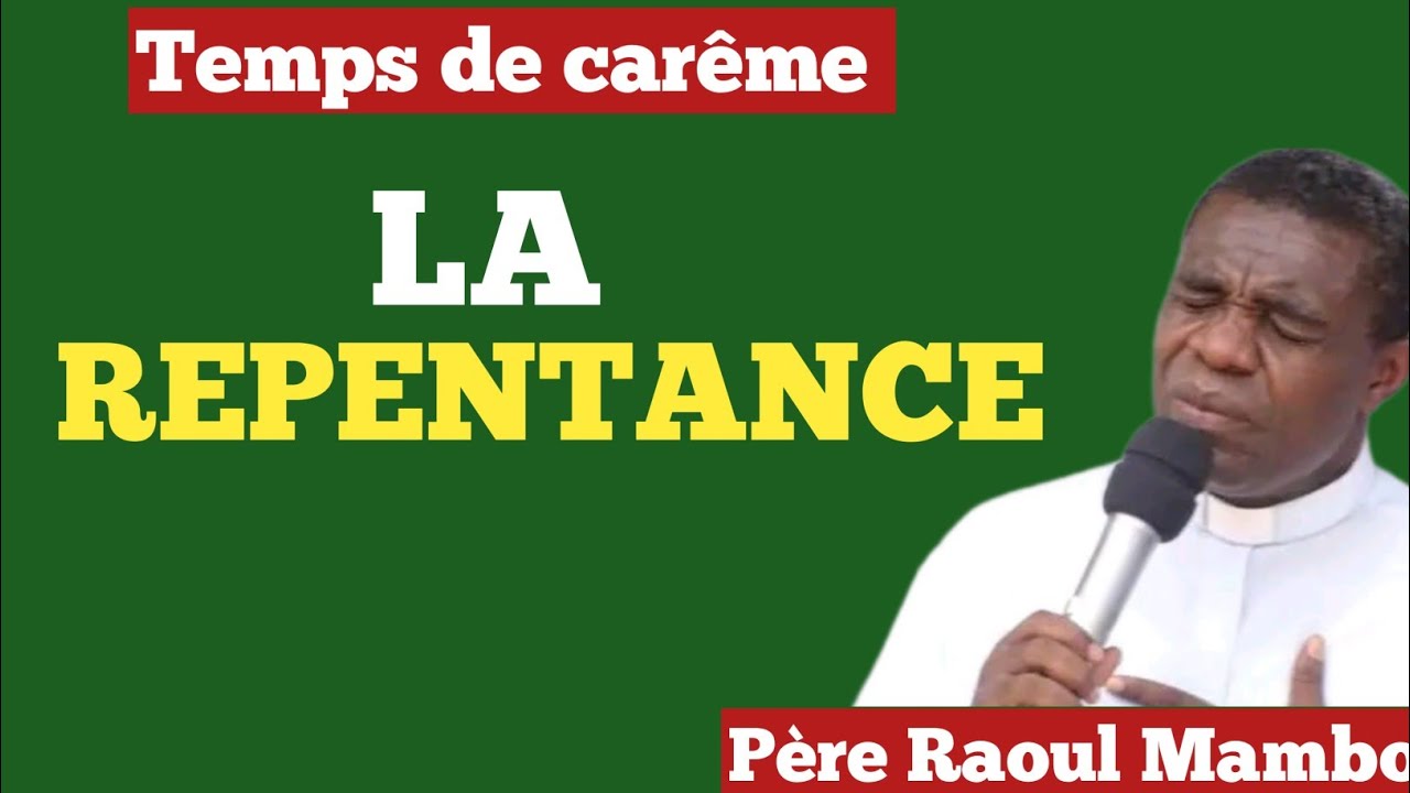 Père Raoul Mambo: La repentance