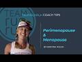 Coach Tips: Perimenopause and Menopause | Team RunRun | Kristina Folcik