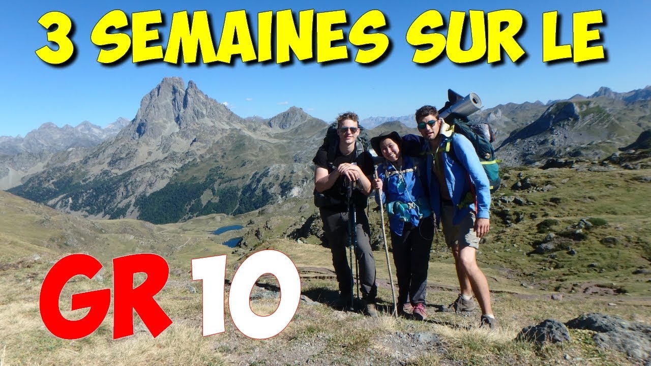 3 semaines sur le GR10 - Les Pyrénées d'Hendaye à Cauterets