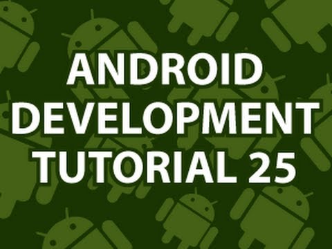 Android Development Tutorial 25