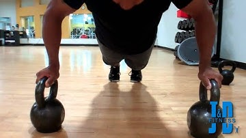 Push Up with Kettlebells -J&D- Workout of the Day