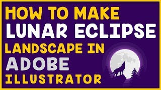 Lunar Eclipse WOLF Landscape in #illustrator