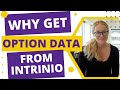 Why get option data from Intrinio?