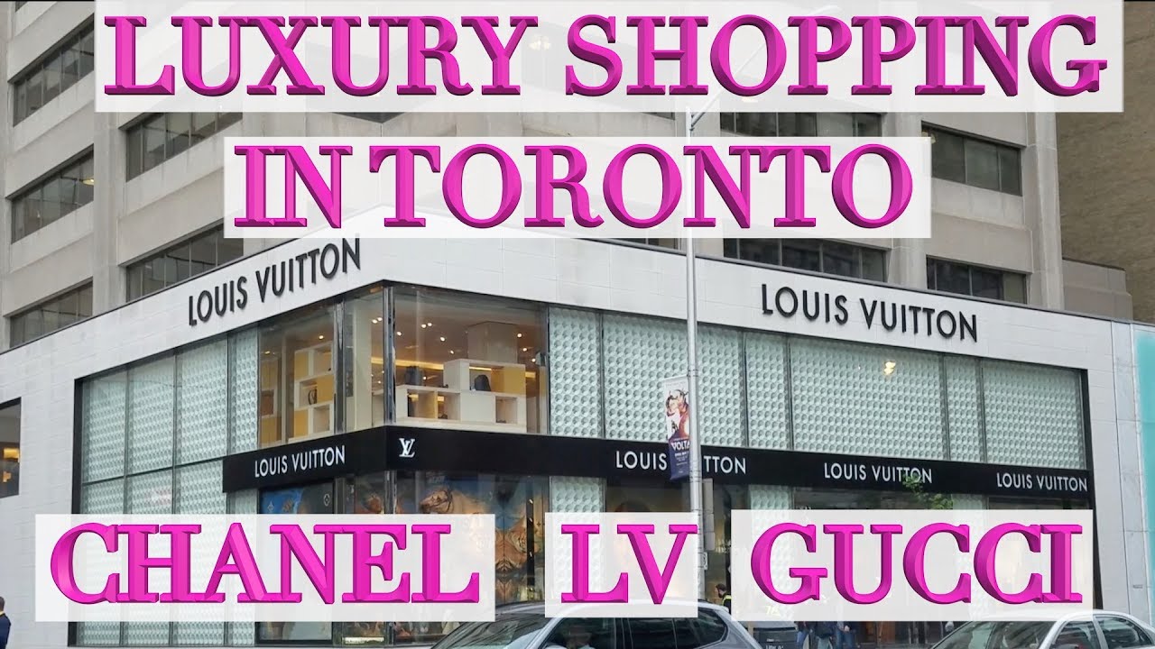 Toronto Lux Shopping Vlog - Chanel, Louis Vuitton, Balmain, Gucci - YouTube