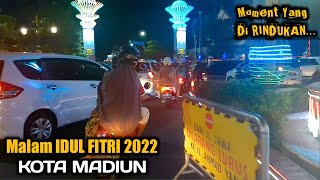 Atmosphere of the Night of Eid Al-Fitr 2022, MADIUN CITY, Indonesia | Full Cuff!!!