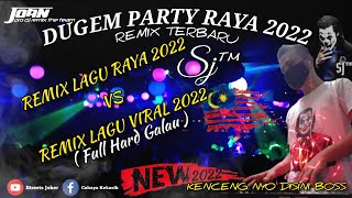 Halaman Asmara X Suasana Hari Raya || Dugem Remix Lagu Raya VS Dugem Dj Viral Terbaru 2022 - SJ™