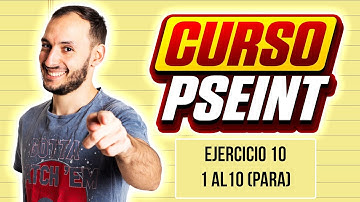 MOSTRAR los NUMEROS del 1 al 10 usando PARA | EJERCICIO 10 | CURSO PSEINT desde CERO #36