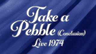 Emerson, Lake & Palmer - Take A Pebble (Conclusion) (Live 1974) [Official Audio]