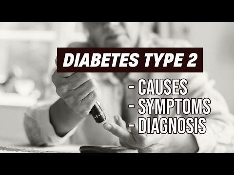 Diabetes Type 2: What is it? How to diagnose it? What are its Symptoms?