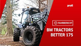 Der bessere Traktor? BM Tractors Better 175 | profi #Fahrbericht