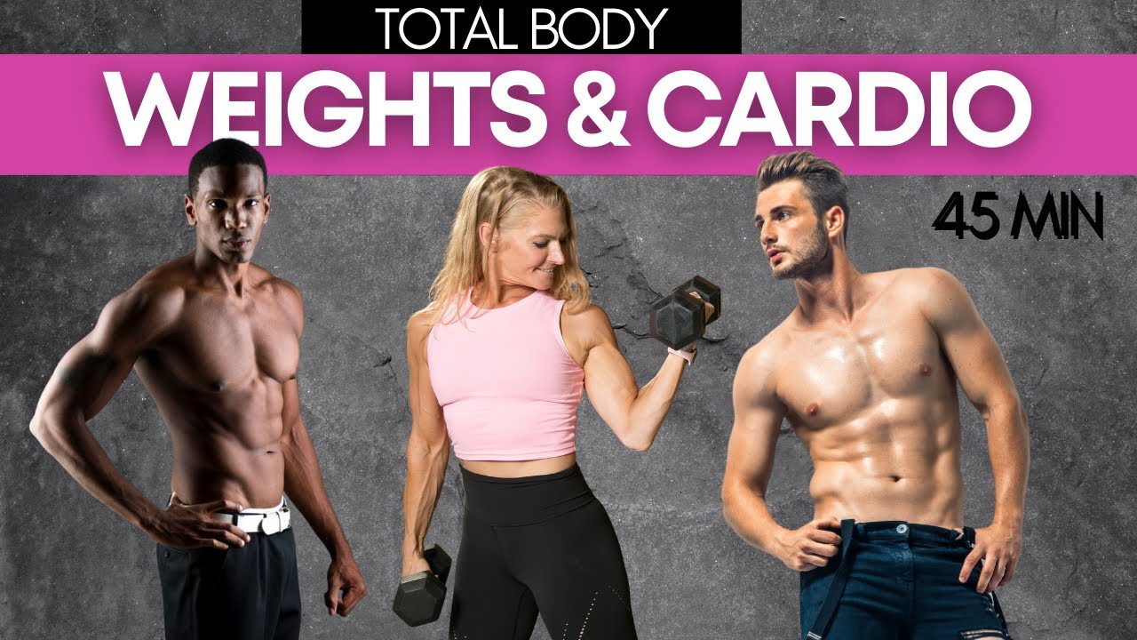 45 Minute Full Body Weight and Cardio Workout Burn Fat and Get Toned