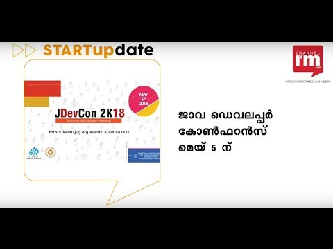 Kerala's Java Developer Conference will kicks off May 5 in Trivandrum-Watch todays Startupdate