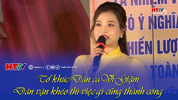 Tổ khúc Dân ca Ví Giặm: Dân vận khéo thì việc gì cũng thành công | Hà Tĩnh 24h