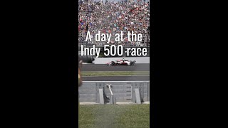What a day at the Indy 500 race looks like