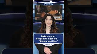 #hadise #bakı #xeber #problem #abşeron