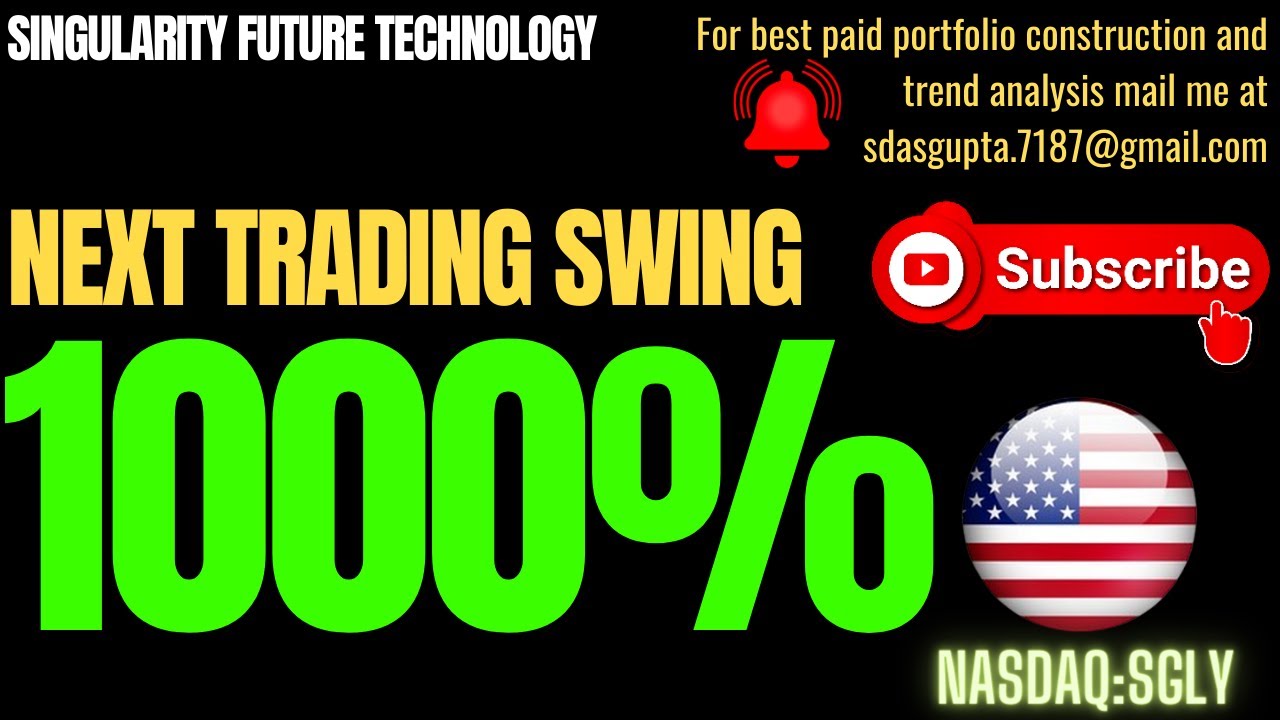 SGLY STOCK NEWS | SINGULARITY FUTURE TECHNOLOGY NEXT TRADING SWING