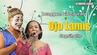 Langgam Campursari - Ojo Lamis -  Suprihatin - Asmoro Laras
