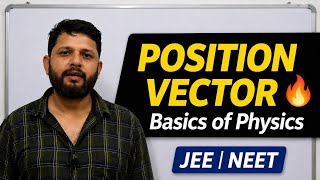 Position Vector in 10 Minutes 🔥 | Basics & Concepts Explained | JEE Main/Advanced/NEET