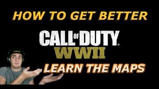 Famous How To Get Better &  Learn The Maps -  COD WWII Wealth