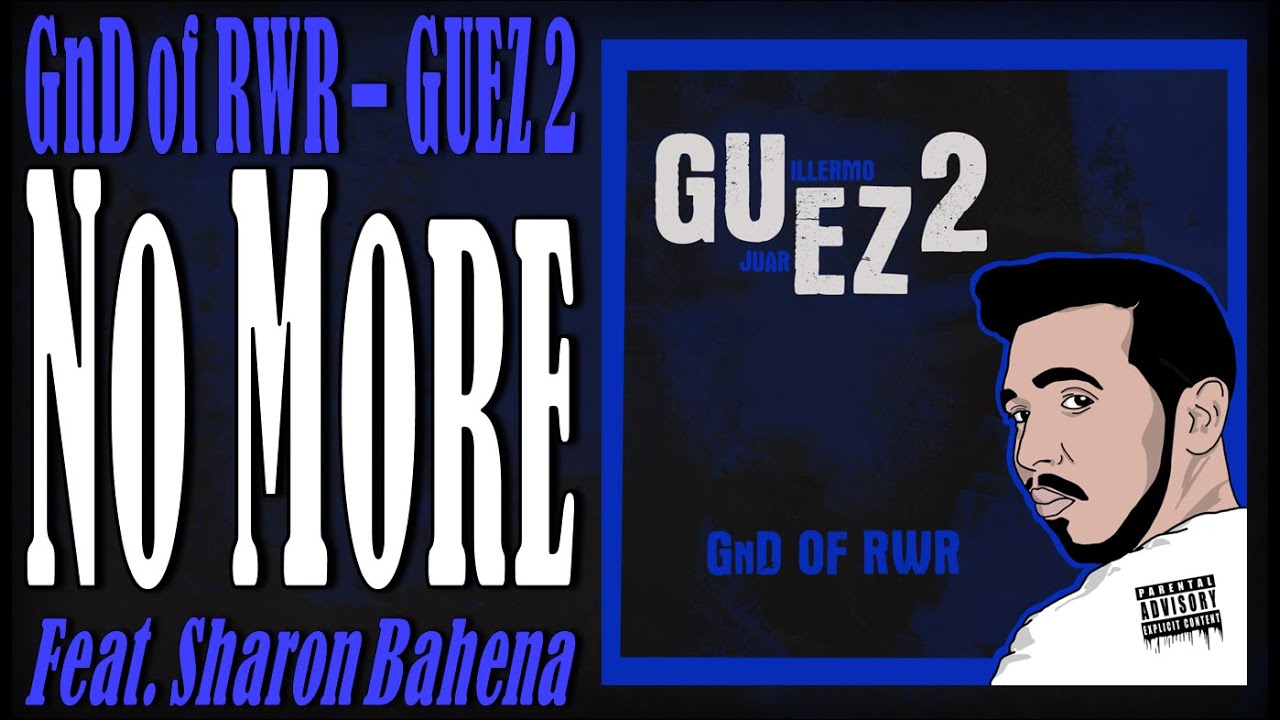 GnD of RWR & Sharon Bahena - No More