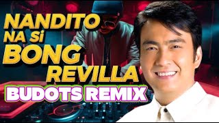 BONG REVILLA X PAPAP DOL BUDOTS REMIX NONSTOP EXTENDED | DJJESST0NY