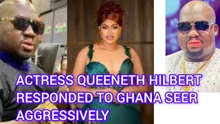 HOW ACTRESS QUEENETH HILBERT   RESPONDED TO GHANA SEER OVER ALLEGED PROPHESY