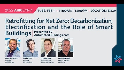 AHR | Retrofitting for Net Zero: Decarbonization, Electrification and the Role of Smart Buildings