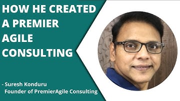 PremierAgile Consulting - Interview of Suresh Konduru, Founder of PremierAgile