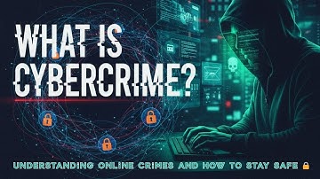 What is Cybercrime? | Understanding Online Crimes and How to Stay Safe 🔒💻
