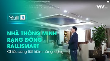 Nhà thông minh Rạng Đông RalliSmart - Chiếu sáng tiết kiệm năng lượng
