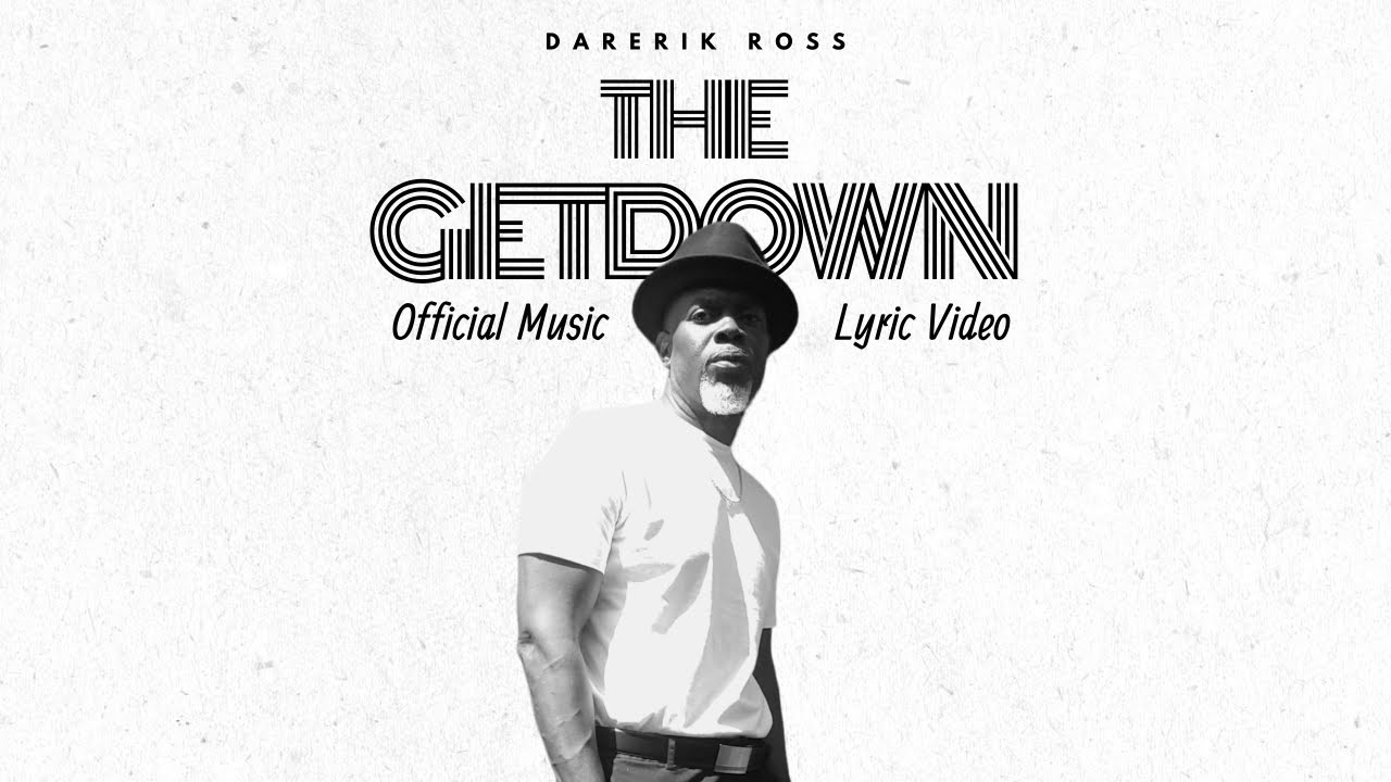 The GetDown by Darerik Ross 