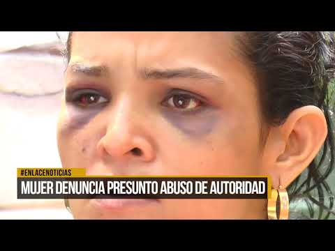 Mujer denuncia presunto abuso de autoridad