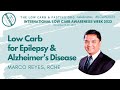 Low carb for epilepsy  alzheimers disease  marco reyes rche