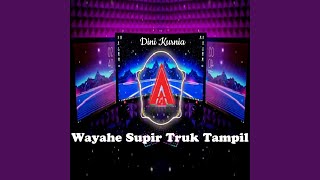 Wayahe Supir Truk Tampil